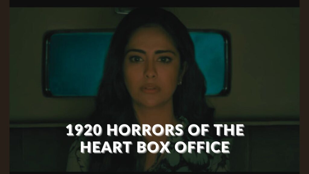 Must Read! 1920 Horrors Of The Heart Box office Update