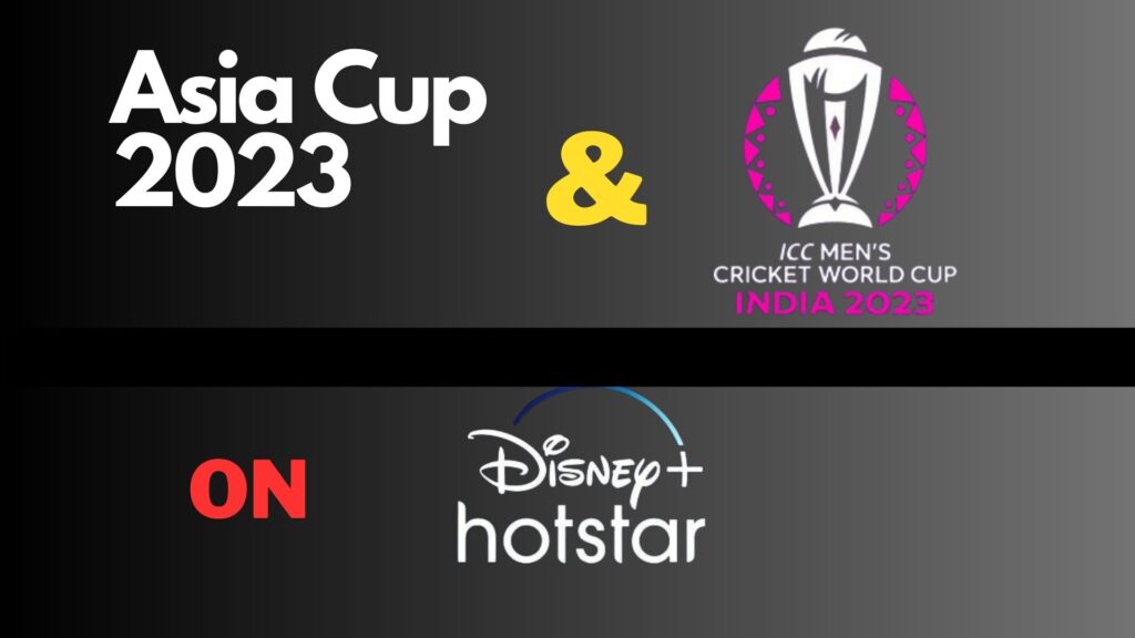 Asia Cup & World Cup 2023 free to stream now on Hotstar
