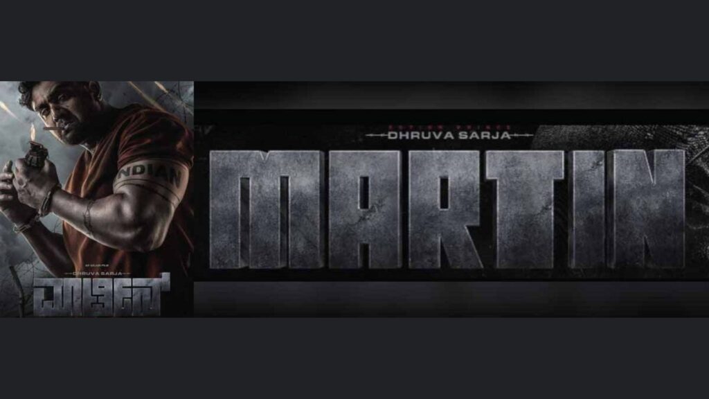 Dhruva Sarja Martin movie release date Confirmed