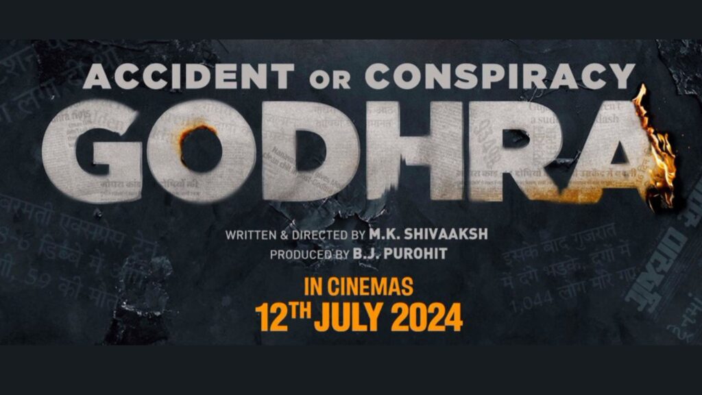 Accident Or Conspiracy Godhra out Now: The movie Godhra has received clearance from the CBFC.