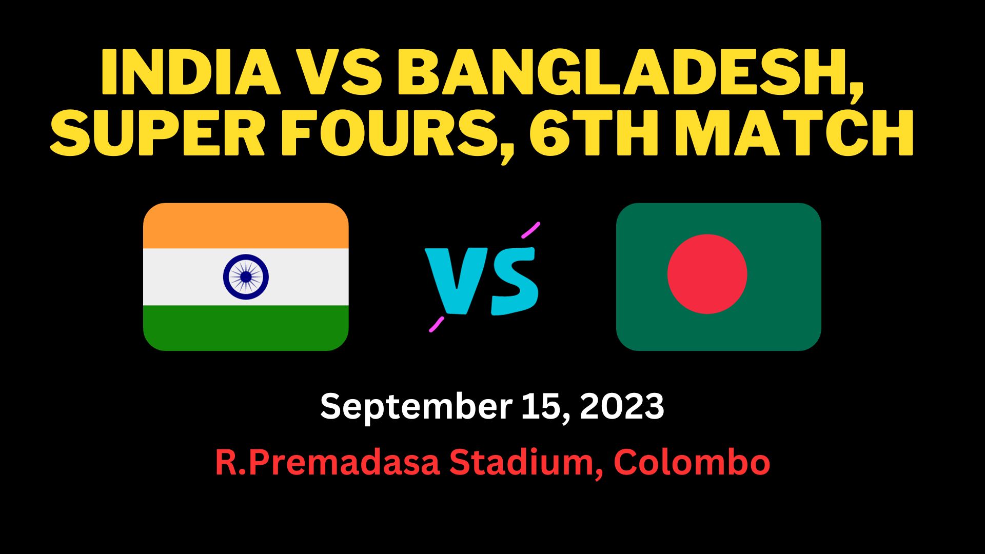India vs Bangladesh, Super Fours, 6th Match Dream11 Prediction, Fantasy Cricket, Pitch Report