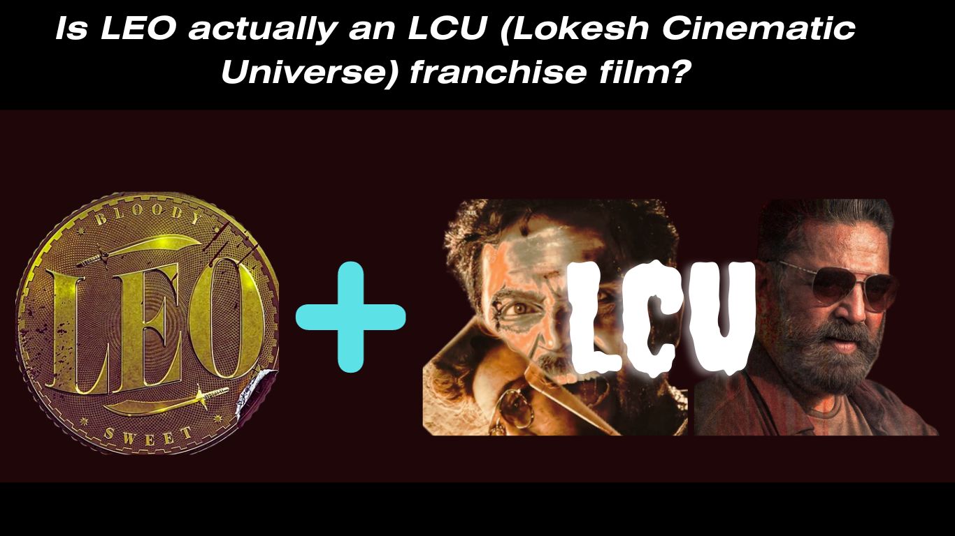 LEO film poster featuring the Lokesh Cinematic Universe logo, suggesting it is part of the franchise.