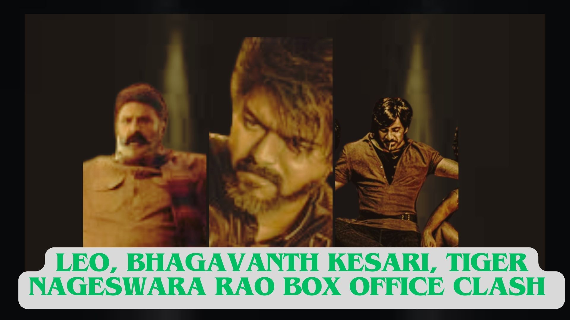 Leo, Bhagavanth Kesari, Tiger Nageswara Rao Box Office Clash