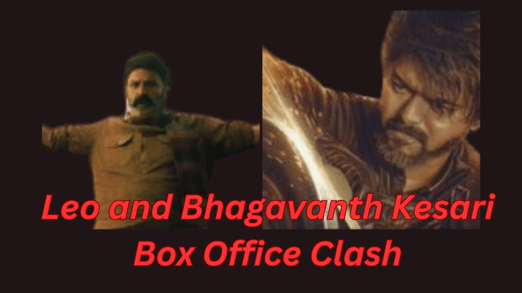 Leo and Bhagavanth Kesari Box Office Clash, Who will win this epic clash?