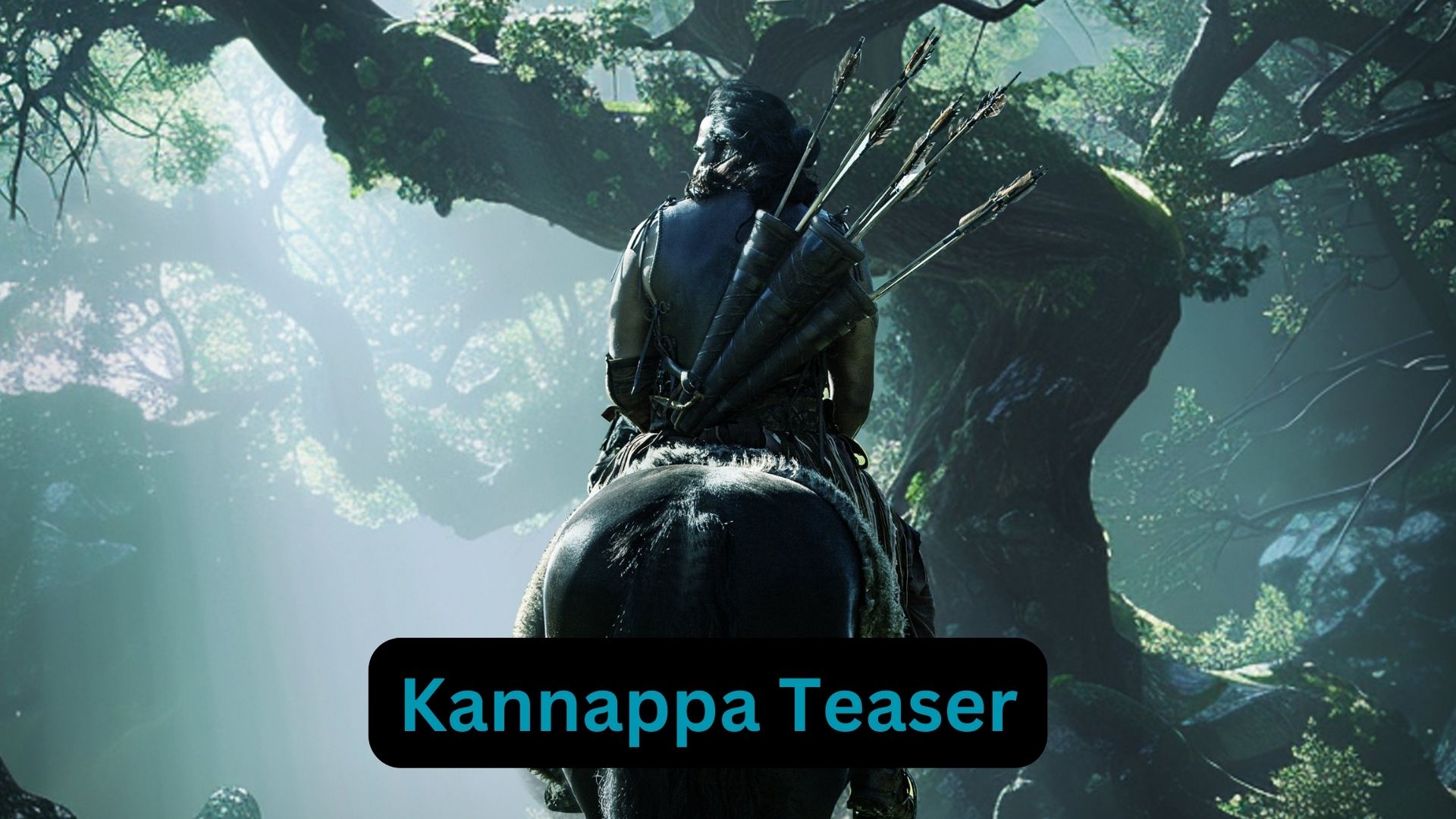 Kannappa Teaser Out Now